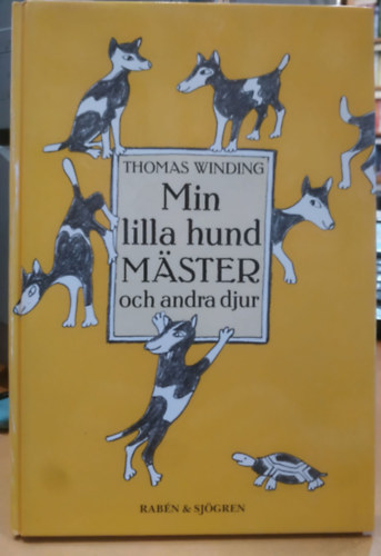 Thomas Winding, Stella Bonow-Hathorn (illus.): Min lilla hund Mäster och andra djur (A kis kutyám, Mester, és más állatok) antikvár