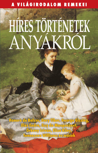 Híres történetek anyákról antikvár