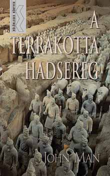 John Man: A terrakotta hadsereg antikvár