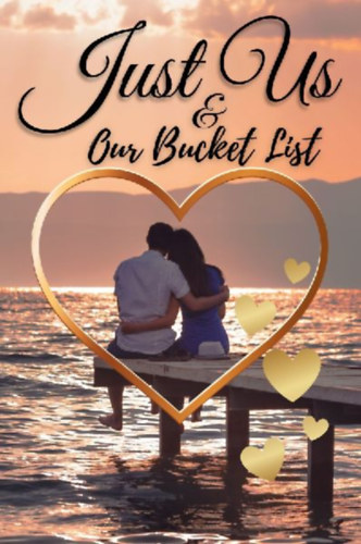 Dorny, Lora: Just Us & Our Bucket List idegen