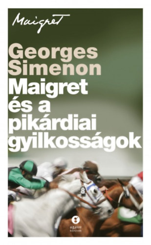 Georges Simenon: Maigret és a pikárdiai gyilkosságok könyv