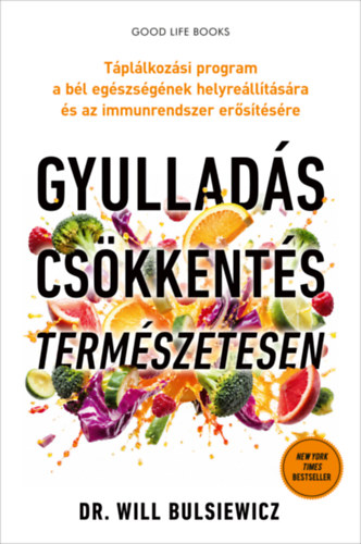 Will Bulsiewicz : Gyulladáscsökkentés természetesen e-Könyv