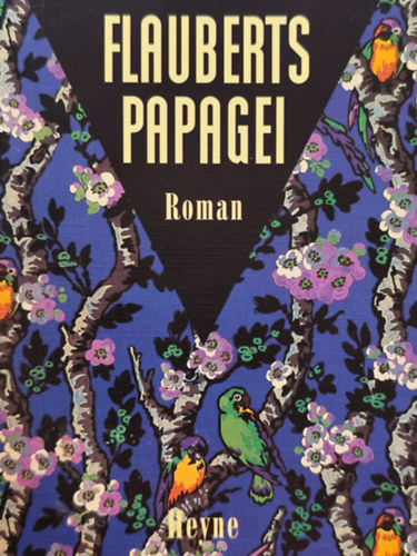 Julian Barnes: Flauberts Papagei antikvár