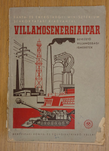 Villamosenergiaipar - bevezető villamossági ismeretek antikvár