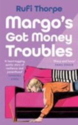 Thorpe, Rufi: Margo's Got Money Troubles idegen