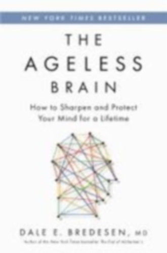 Bredesen, Dale E.: The Ageless Brain idegen