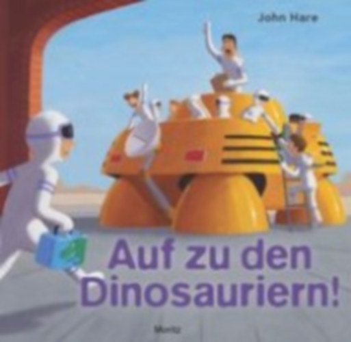 Hare, John: Auf zu den Dinosauriern! idegen