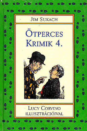 Jim Sukach (Lucy Corvino rajzaival): Ötperces Krimik 4. antikvár