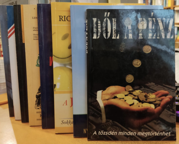 Pilát Gábor-Bűdi Gábor, Molnár Tibor, Olivia Mellan, Lenkei Gábor, Richard Brodie, David Jacobs, Alfred Homburger, Robert T. Kiyosaki, David Robinson: 8 db Pénz és üzlet: A jobbnál is jobban; Az üzleti élet illemtana; Barátságban a pénzzel; Dől a pénz; Gazdag papa üzleti iskola: Azoknak, akik szívesen segítenek másoknak; Hogyan tegyük versenyképessé vállalatunkat?; Kis pénzzel a tözsdén; Pénz és üzlet antikvár