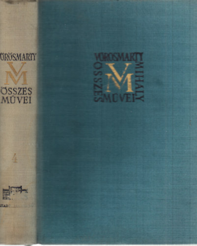 Vörösmarty Mihály: Vörösmarty Mihály összes művei 4. - Nagyobb epikai művek I. antikvár