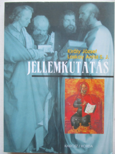 Kiráy J.-Laskay A.: Jellemkutatás antikvár