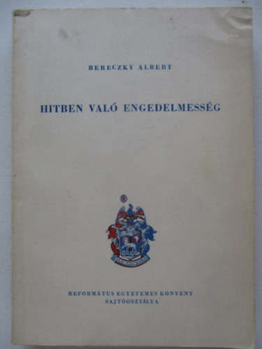 Bereczky Albert: Hitben való engedelmesség antikvár