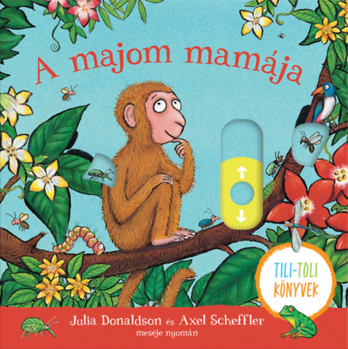 Julia Donaldson: A majom mamája könyv