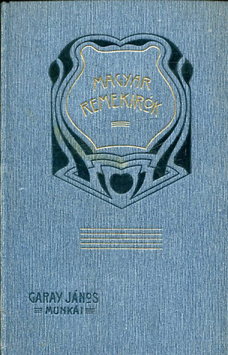 Garay János munkái (Magyar Remekírók 29.) antikvár