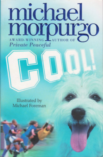 Michael Morpurgo: Cool! antikvár