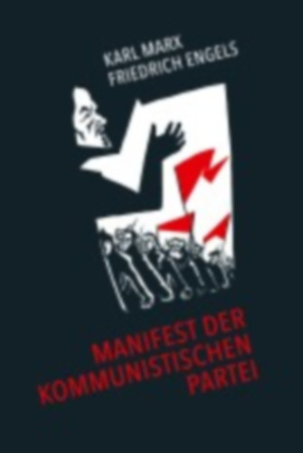 Marx, Karl - Engels, Friedrich: Manifest der Kommunistischen Partei idegen