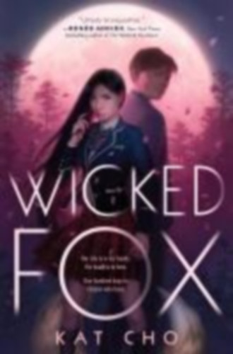 Cho, Kat: Wicked Fox idegen