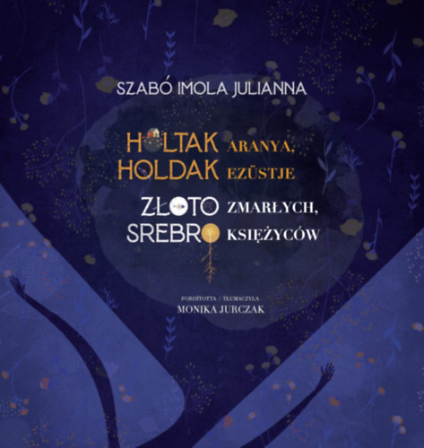 Holtak aranya, holdak ezüstje akciós termékkép 1