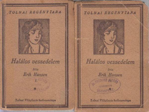 Erik Hansen: Halálos veszedelem I-II. (Tolnai regénytára) antikvár