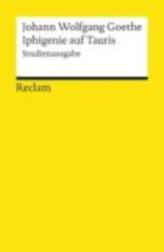 Goethe, Johann Wolfgang: Iphigenie auf Tauris idegen