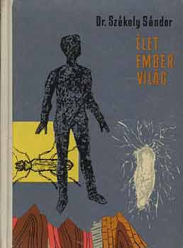 Dr. Székely Sándor: Élet ember világ antikvár
