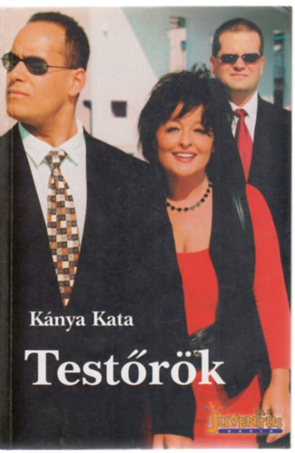 Kánya Kata: Testőrök antikvár