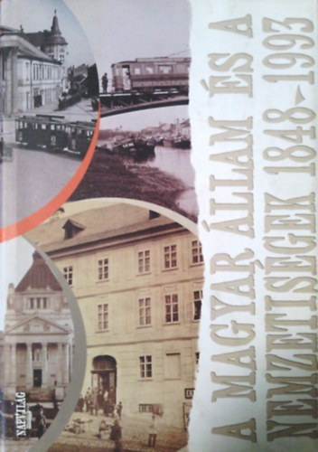 Balogh Sándor \(szerk.): A magyar állam és a nemzetiségek 1848-1993 antikvár