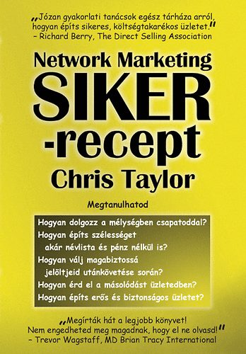 Chris Taylor: Network Marketing Sikerrecept antikvár