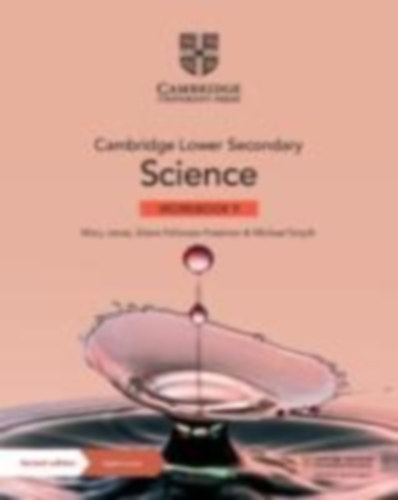 Jones, Mary - Fellowes-Freeman, Diane - Smyth, Michael: Cambridge Lower Secondary Science Workbook with Digital Access Stage 9 idegen