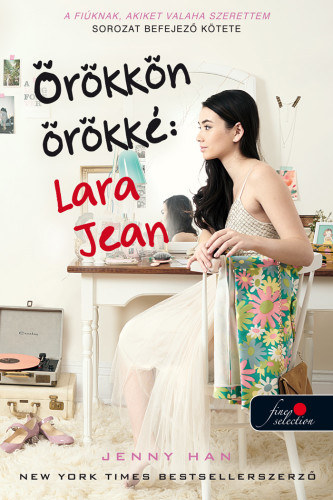 Jenny Han: Örökkön örökké: Lara Jean - kemény kötés antikvár