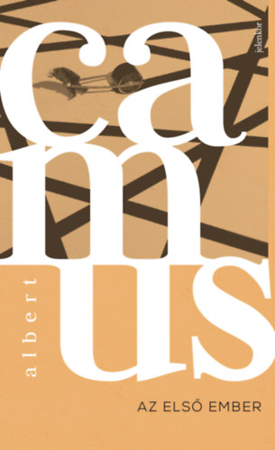 Albert Camus: Az első ember e-Könyv