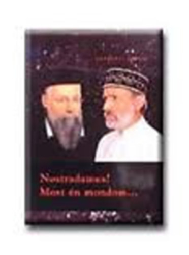 Harsányi László: Nostradamus! Most én mondom... antikvár