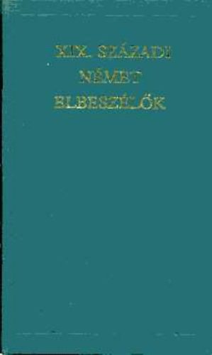 XIX. századi német elbeszélők (A világirodalom klasszikusai) antikvár