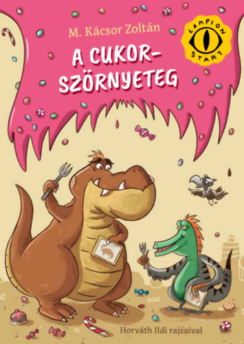 M. Kácsor Zoltán: A cukorszörnyeteg könyv