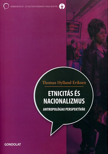 Thomas Hylland Eriksen: Etnicitás és nacionalizmus   antikvár