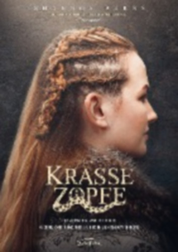 Burns, Shannon: Krasse Zöpfe idegen