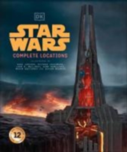 Beecroft, Simon - Luceno, James - Fry, Jason - Shkoukani, Emily - Lund, Kristin - Dougherty, Kerrie: Star Wars Complete Locations New Edition idegen