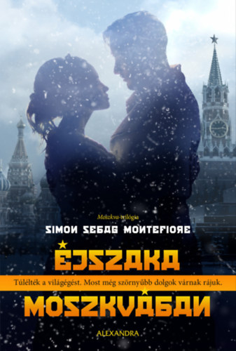 Simon Sebag Montefiore: Éjszaka Moszkvában e-Könyv