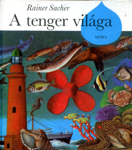 Rainer Sacher: A tenger világa antikvár