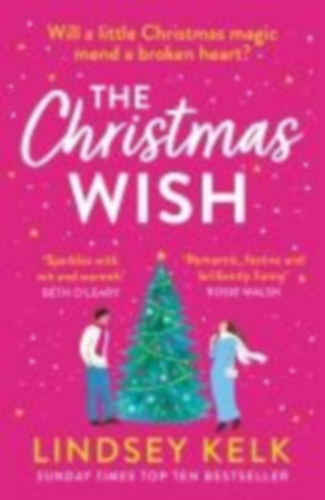 Kelk, Lindsey: The Christmas Wish idegen