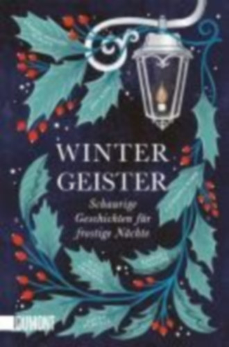 Collins, Bridget - Hurley, Andrew Michael - Kidd, Jess - Ward, Catriona - Stokes-Chapman, Susan - Purcell, Laura: Wintergeister idegen