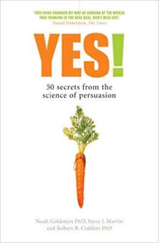 Yes! 50 secrets from the sience of persuasion antikvár