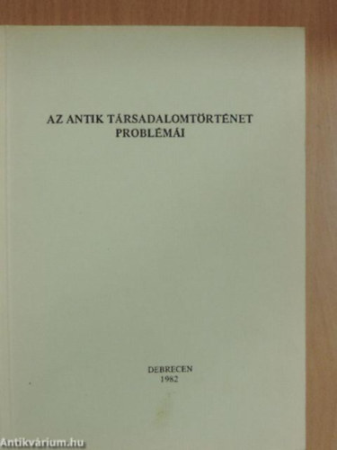 Az antik társadalomtörténet problémái antikvár