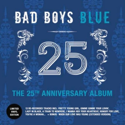 Bad Boys Blue: The 25th Anniversary Album - LP LP