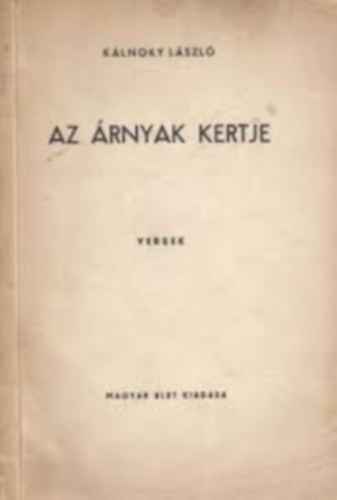 Kálnoky László: Az árnyak kertje Versek antikvár