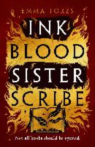 Törzs, Emma: Ink Blood Sister Scribe idegen