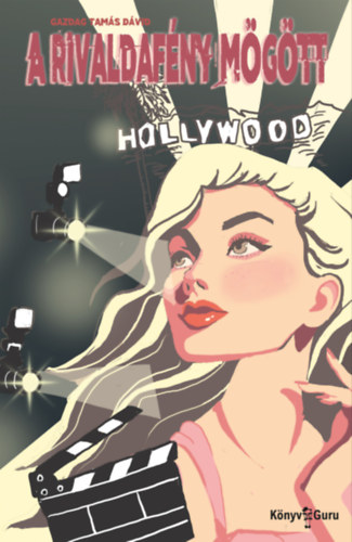 Gazdag Tamás Dávid: A rivaldafény mögött e-Könyv