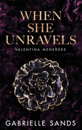 Gabrielle Sands: When She Unravels - Valentina menedéke e-Könyv