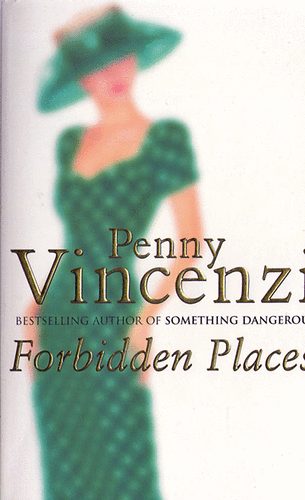 Penny Vincenzi: Forbidden places antikvár