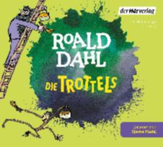 Dahl, Roald: Die Trottels idegen